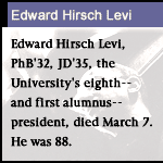 link to: Feature - "Edward Hirsch Levi"