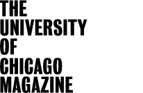 The University of Chicago Magazine