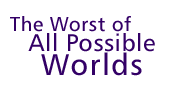 GRAPHIC:  The Worst of All Possible Worlds